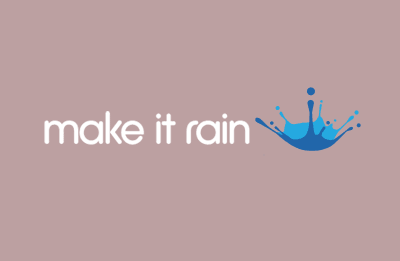 Make It Rain