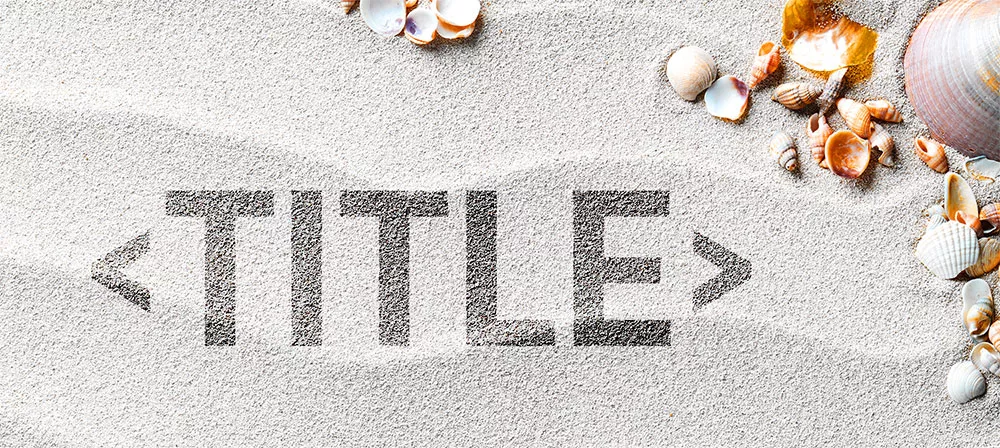 Title Tags in SEO
